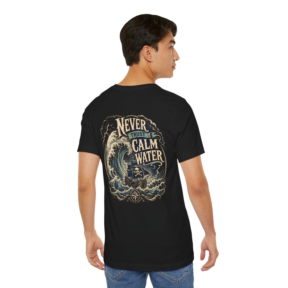 Never Trust Calm Water pirate t-shirt